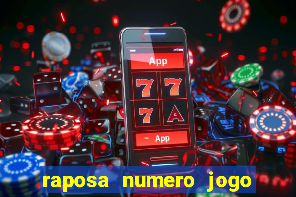 raposa numero jogo do bicho